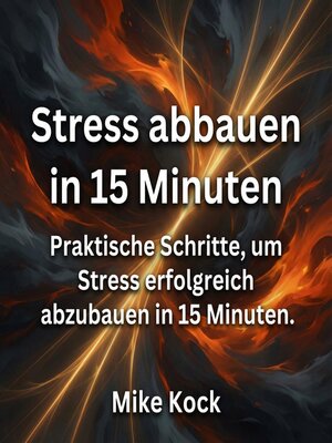 cover image of Stress abbauen in 15 Minuten